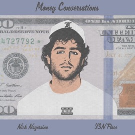 Money conversations (feat. YSN Flow) Nick Nayersina