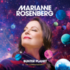 Bunter Planet: Die Jubiläums-Edition - Marianne Rosenberg