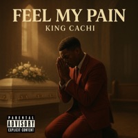 Feel My Pain - EP - King Cachi