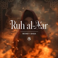 Ruh al-Nar - Single - Money Baba