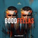 GoodFellas feat F T Kings Single