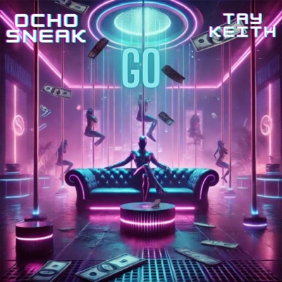 Go (feat. Tay Keith) - Single