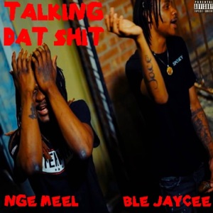 Talking Dat Shit (feat. BLE Jaycee)