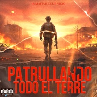 Patrullando Todo el Terre - Single - Jr Mafiah & El R Viejo