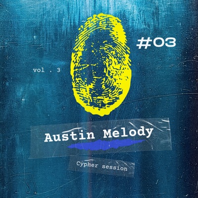 CYPHER SESSION #03 (feat. Austin Melody & Dj Poc) - Single