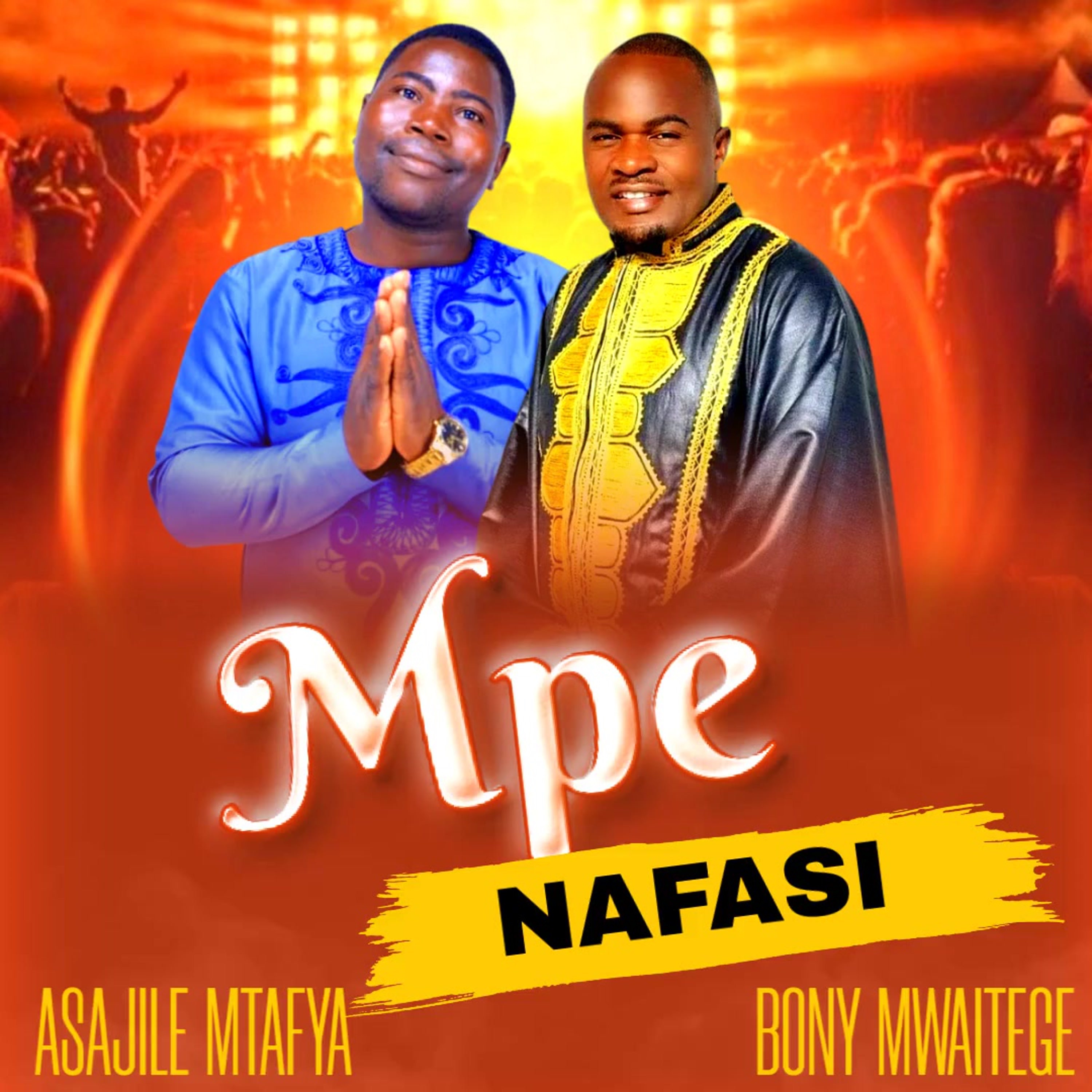 BONY MWAITEGE FT ASAJILE MTAFYA - MPE NAFASI {}