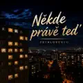 Někde právě teď