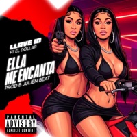 Ella Me Encanta (feat. El Dollar RD) - Single - Llave 10