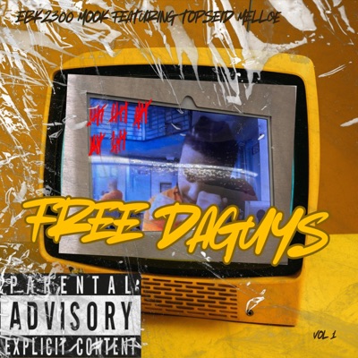 Free Da Guys (feat. Topseid Mellœ & Mar Rackz) - Single