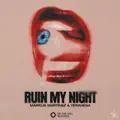 Ruin My Night