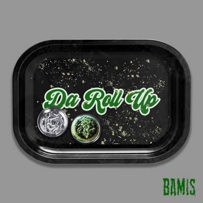 Da Roll Up - Single