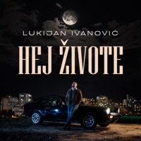 Lukijan Ivanovic - Hej Živote