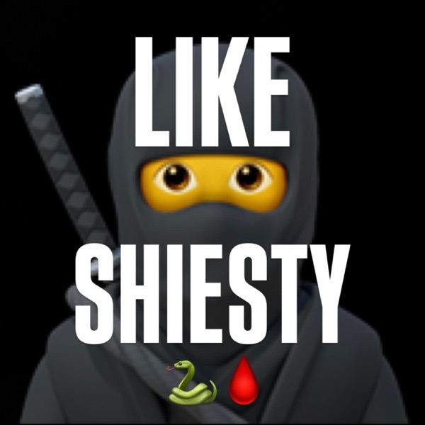 LIKE SHIESTY