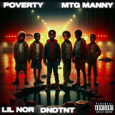 Poverty (feat. Lil Nor & DNDTNT) - Single
