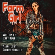 Farm Girl (Unabridged) - Jerry Blaze