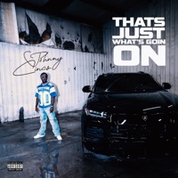 Thats Just What's Goin On - Johnny Cinco