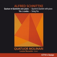 Quintette et quatuor avec piano et Trio à cordes - Quatuor Molinari & Louise Bessette