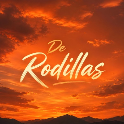 DE RODILLAS (feat. Víctor Montoya) - Single
