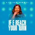 If E Reach Your Turn
