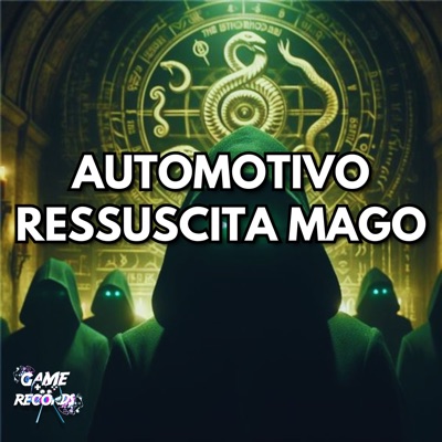 Automotivo Ressucita Mago (feat. mc 2f) - Single