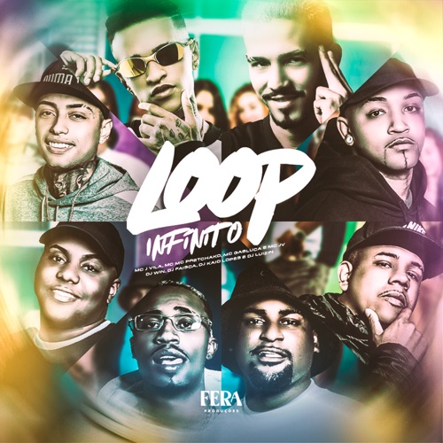 Loop Infinito (feat. DJ LUIZIN, Mc Gabluca, DJ KAIO LOPES, MC JV & DJ Win) - Single