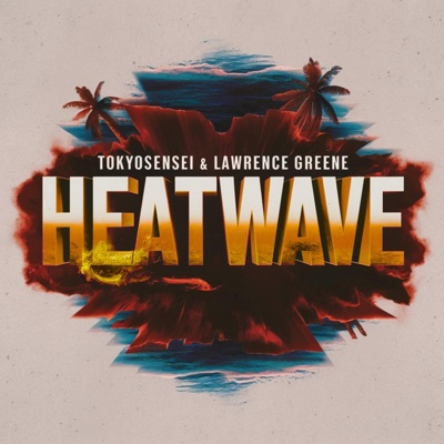 Heat Wave (feat. Lawrence Greene & 808vybz) - Single