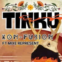 Tinku (feat. Mixe Represent) - Single - Kon-Fusion