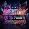 Aventura (Y Te Puso a Bellaquear) - ARTI Queen lyrics