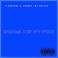 Reasons For My Mood (feat. Sughee The Artist) - Single - P.General