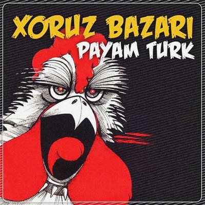 Xoruz Bazarı - Single