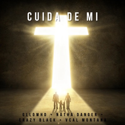 Cuida De Mi (feat. CrazyBlack & Natha Danger) - Single