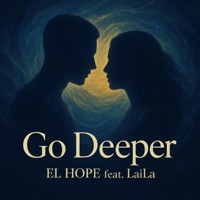Go Deeper - Single - EL Hope