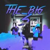 The Big 3 (feat. MoDrizzle & Yung Mauve) - Single