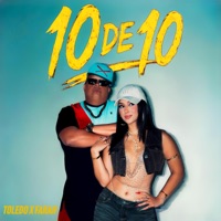 10 DE 10 - Single - Farah & Toledo