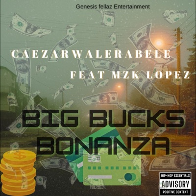 BIG BUCKS BONANZA (feat. Mzk Lopez) - Single