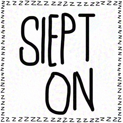 Slept On - Single