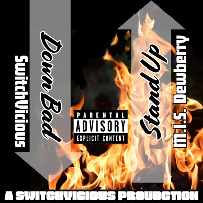 Down Bad, Stand Up (feat. M.I.S. Dewberry) - Single