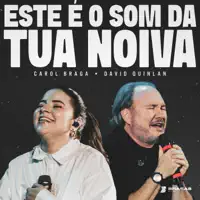 Ao Vivo (Brasas) — Carol Braga & David Quinlan Este É o Som da Tua Noiva