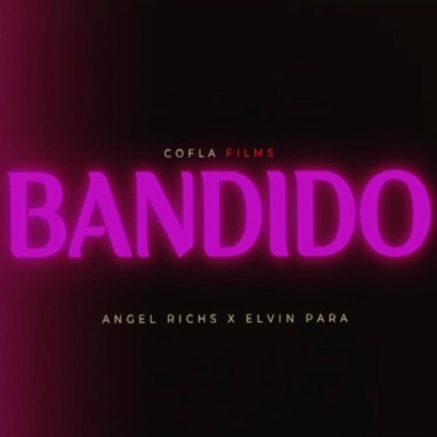 Bandido (feat. Ángel Richs) - Single