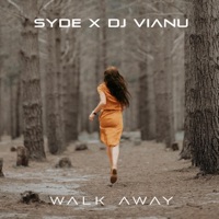 Walk Away (feat. Syde) - Single - Dj Vianu