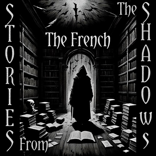 Stories From The Shadows – The French: Embrace the darkness cover