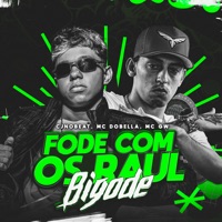 Fode Com os Raul Bigode (Brega Funk) - Single - cjnobeat, Mc Dobella & MC GW