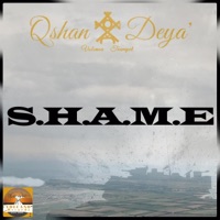 S.H.A.M.E - Single - Qshan Deya