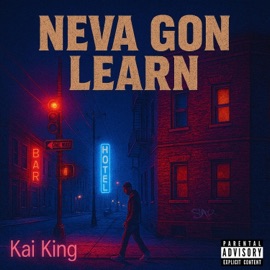 NEVA GON LEARN Kai King
