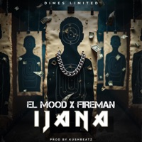 IJANA (feat. Fireman) - Single - El Mood