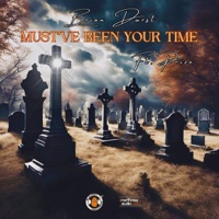 Must've Been Your Time (feat. Prize) - Single - Brian Durst