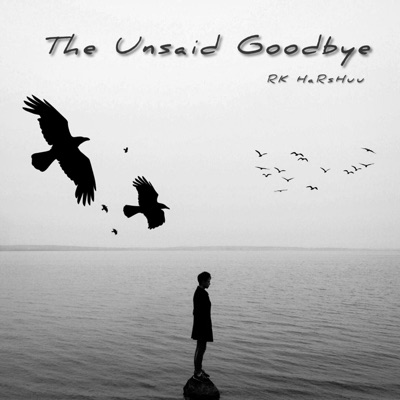 The Unsaid Goodbye - EP