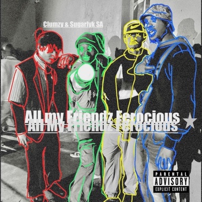 All My Friendz Ferocious - EP
