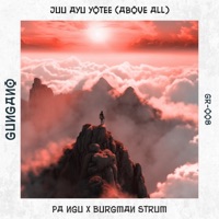 Juu ayu yotee (Above All) - Single - PA NGU & BuRGMaN Strum