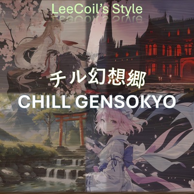 Chill Gensokyo - チル幻想郷 - EP